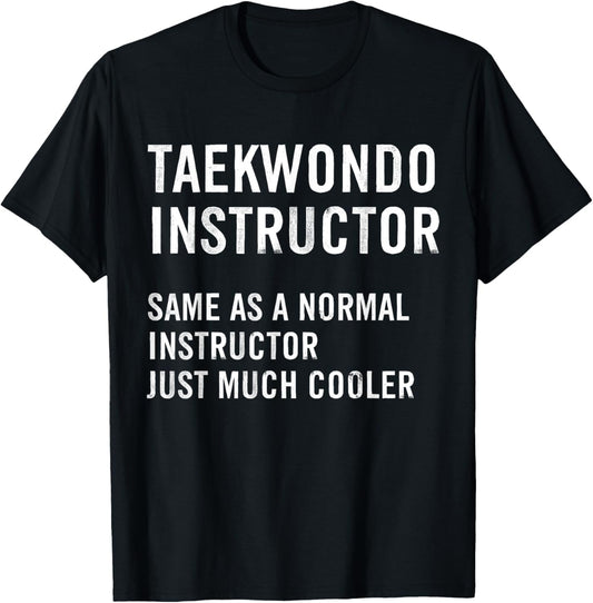 Taekwondo Instructor Definition Funny T-Shirt - T-Shirt | Black