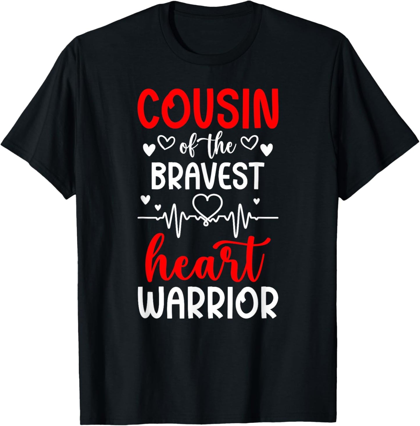 Cousin Of CHD Warrior Cousin Congenital Heart Disease Cousin T-Shirt - T-Shirt | Black
