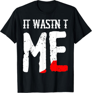Funny It Wasnt Me Murder Mystery Party Costume T-Shirt - T-Shirt | Black