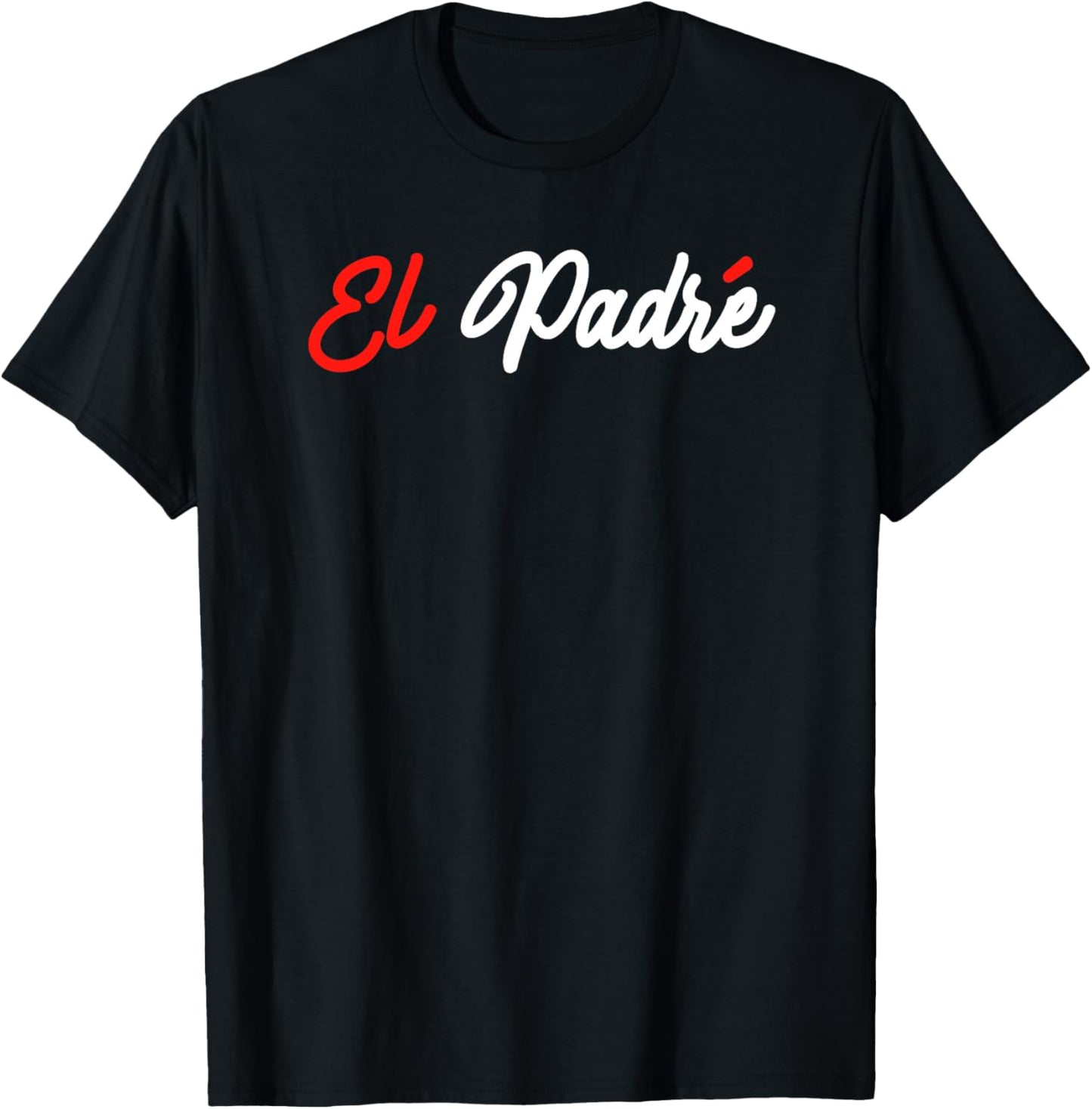 Homme El Padre Papa Humour Fête des Pères Famille Homme Cadeau Haut de Gamme T-Shirt - T-Shirt | Black