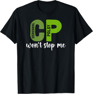 CP Won't Stop Me Cerebral Palsy Warrior CP Awareness Month T-Shirt - T-Shirt | Black