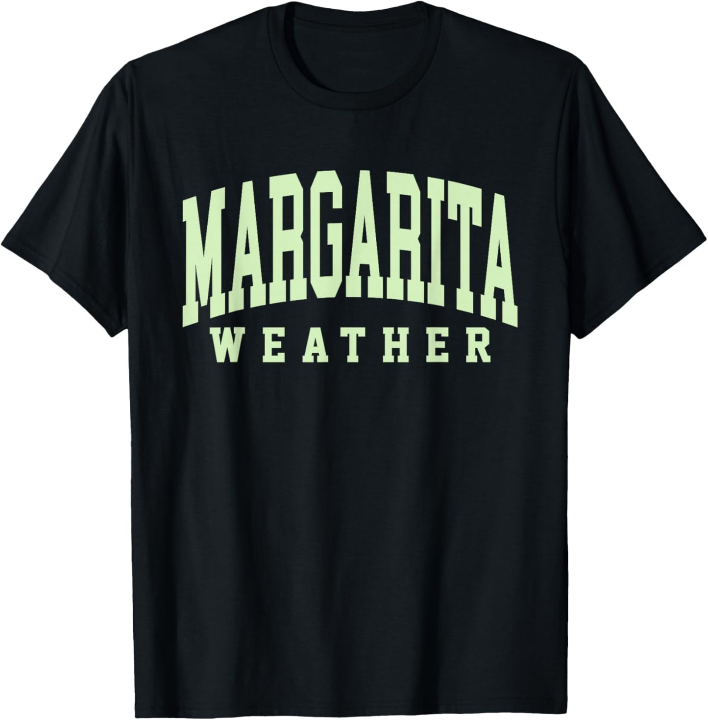 Margarita Weather Funny Cinco De Mayo Margarita Mexico Time T-Shirt - T-Shirt | Black