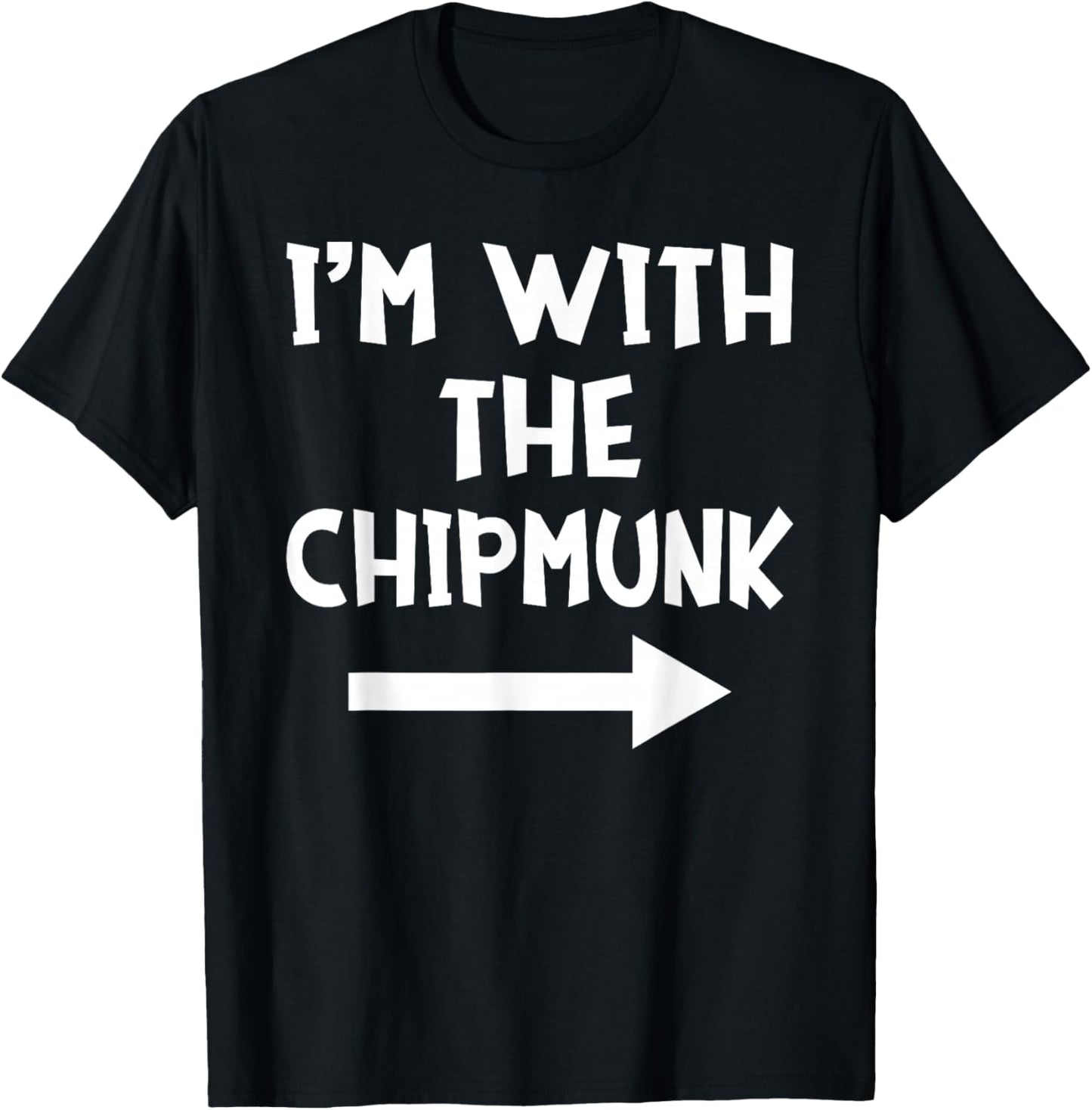 I'm With The Chipmunk Matching Couple Halloween Costume T-Shirt - T-Shirt | Black