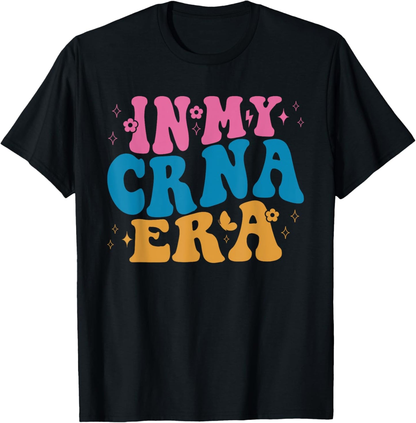 In My CRNA Era Nurse Anesthetist Life T-Shirt - T-Shirt | Black