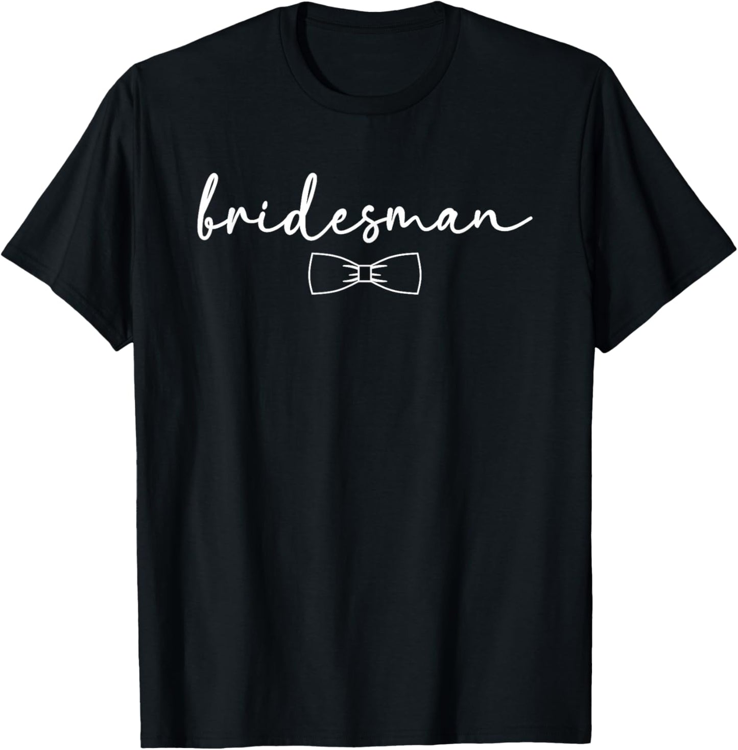 Bridesman Wedding Bridesman Bridal Party T-Shirt - T-Shirt | Black