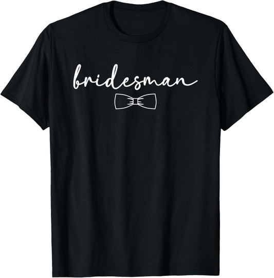 Bridesman Wedding Bridesman Bridal Party T-Shirt - T-Shirt | Black