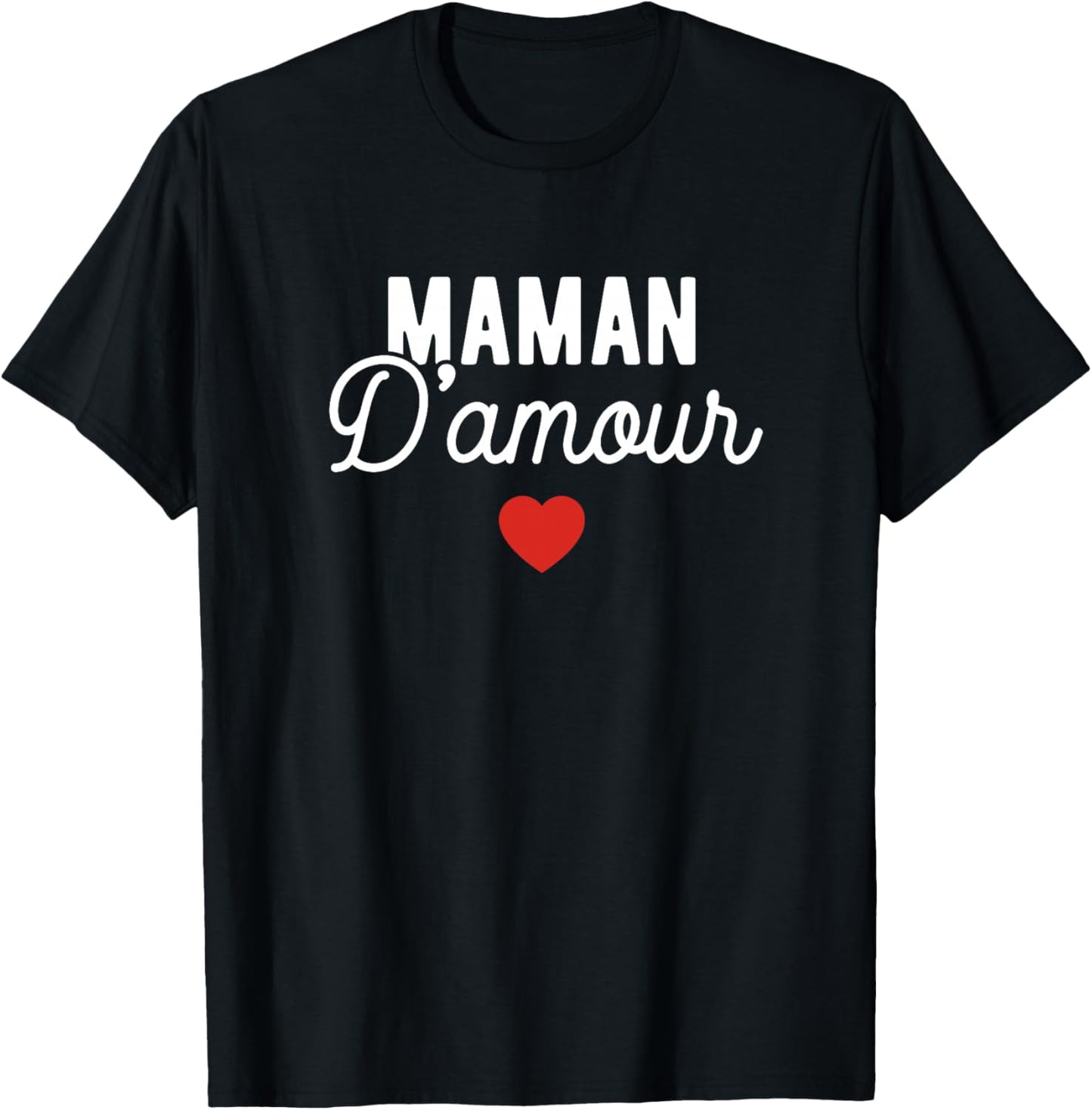Fete des Meres Maman Amour Fete De Mere Personnalisé Haut de Gamme T-Shirt - T-Shirt | Black