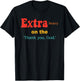 Heavy Extra, God, Playful, Sarcastic, Spiritual T-Shirt - T-Shirt | Black