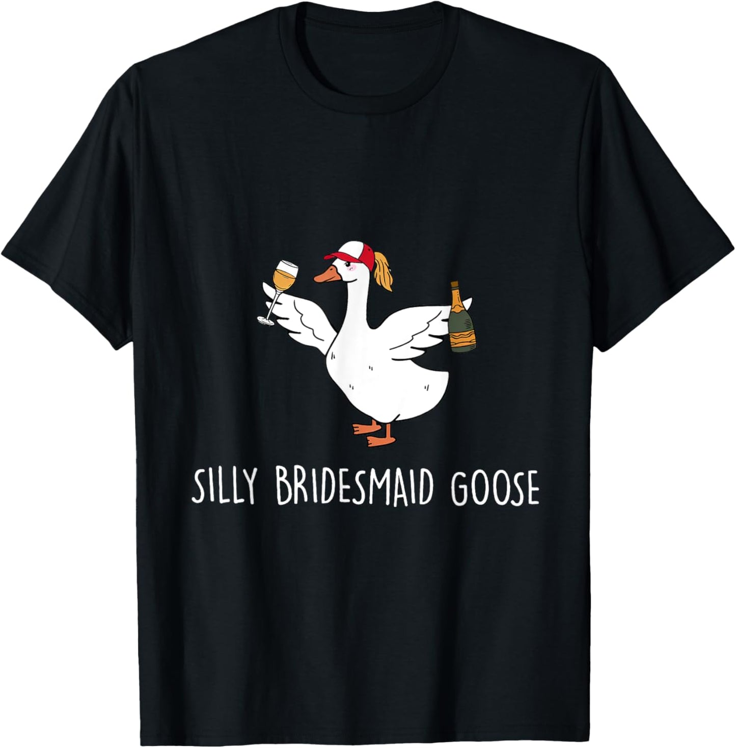Silly Bridesmaid Goose Wedding Drinking T-Shirt - T-Shirt | Black