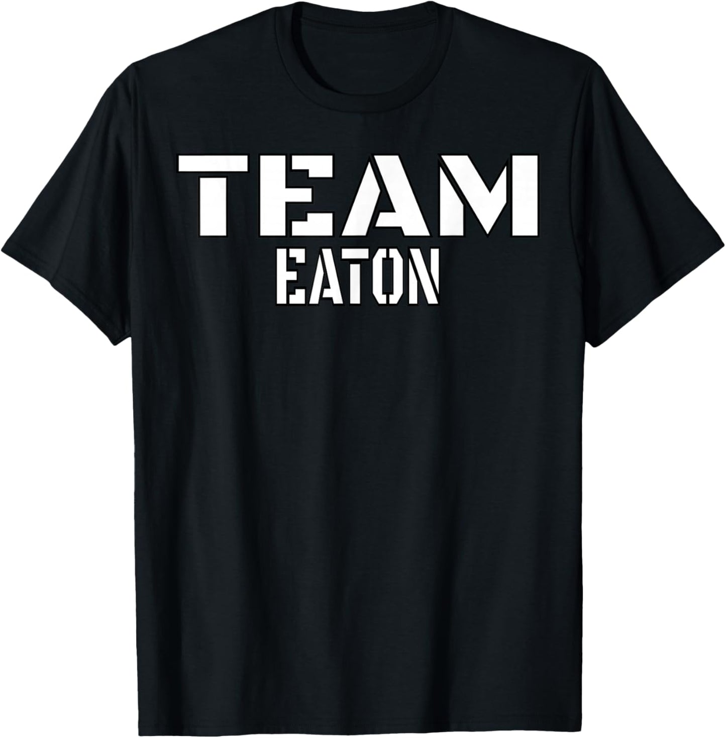 Team Eaton Unique Personalized Matching Family T-Shirt - T-Shirt | Black