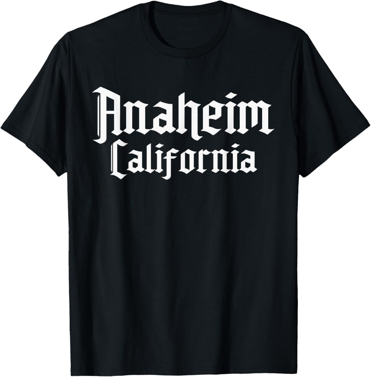 Anaheim California, Anaheim Orange County, Anaheim T-Shirt - T-Shirt | Black