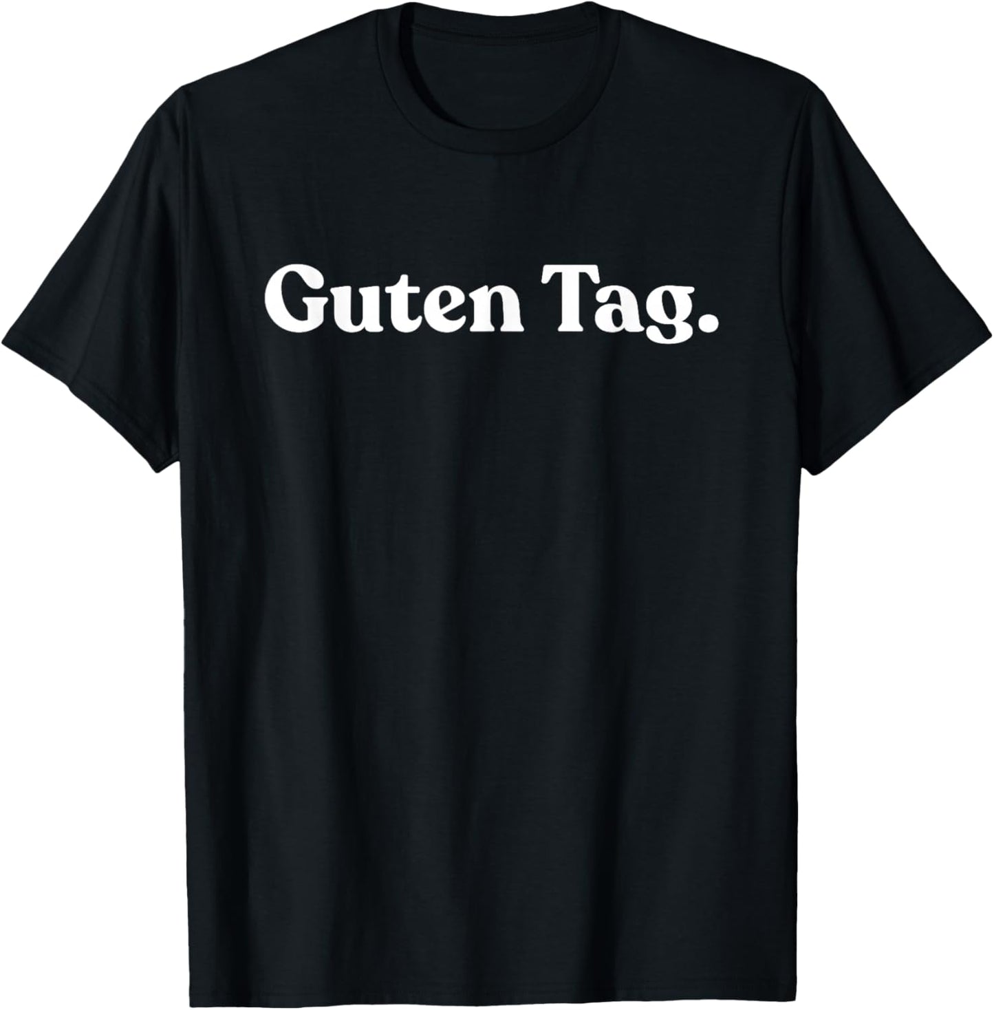 Guten Tag German Funny Germany T-Shirt - T-Shirt | Black