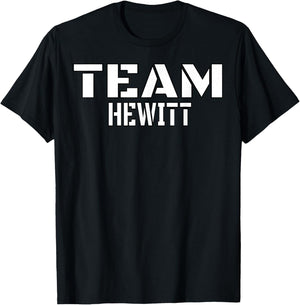 Team Hewitt Unique Personalized Matching Family T-Shirt - T-Shirt | Black