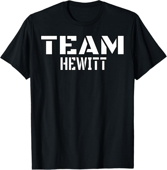 Team Hewitt Unique Personalized Matching Family T-Shirt - T-Shirt | Black