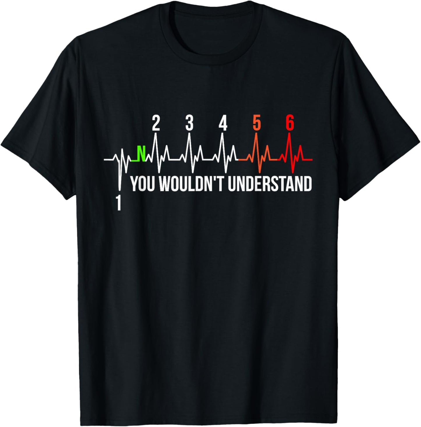 Motorcycle Pulse 6-Speed ECG You Wouldn't Understand Gear T-Shirt - T-Shirt | Black