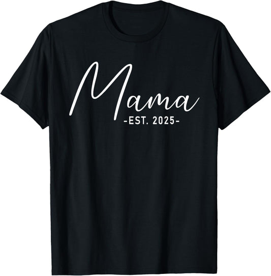 Mama Est 2025 Black Pregnancy Announcement , Small T-Shirt - T-Shirt | Black