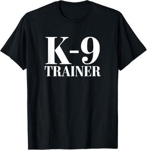 Dog Training K9 Trainer T-Shirt - T-Shirt | Black