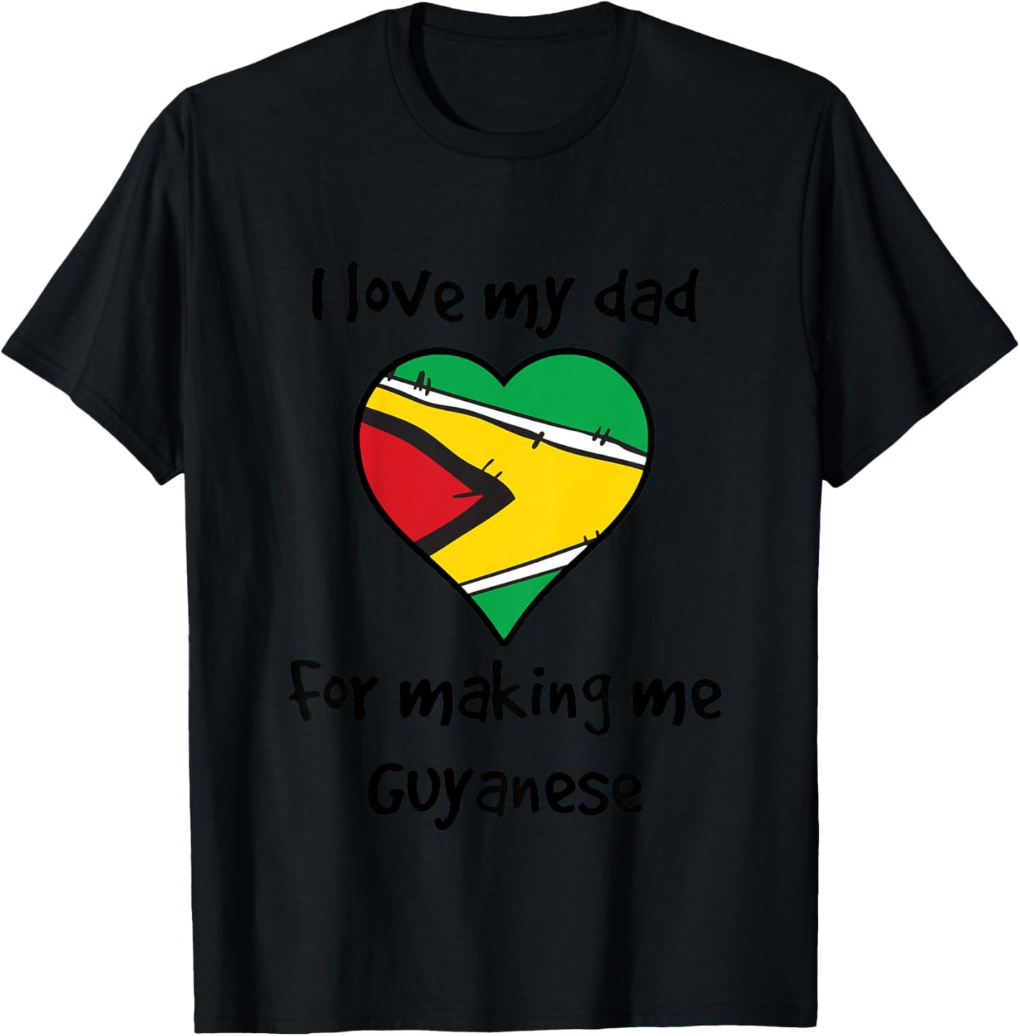 Kids I Love My Dad For Making Me Guyanese Funny Guyana Heart T-Shirt - T-Shirt | Black