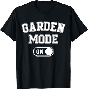 Garden Mode On Funny Gardener Gift Plant Lover Gardening T-Shirt - T-Shirt | Black