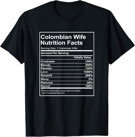 Colombian Wife Nutrition Facts Funny for Colombian Women T-Shirt - T-Shirt | Black