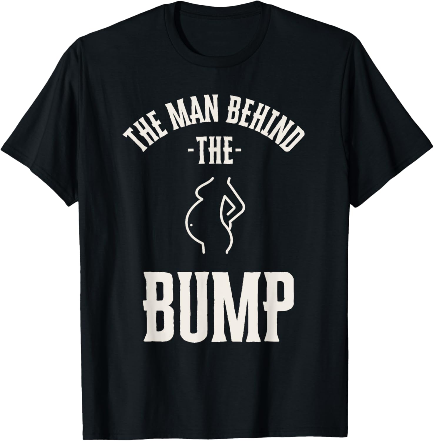 Man behind the Bump Funny Baby Shower Theme Funny T-Shirt - T-Shirt | Black