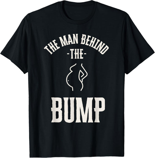 Man behind the Bump Funny Baby Shower Theme Funny T-Shirt - T-Shirt | Black