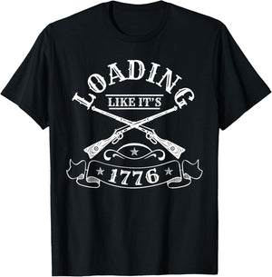 Loading Like Its 1776 Muzzleloader T-Shirt - T-Shirt | Black
