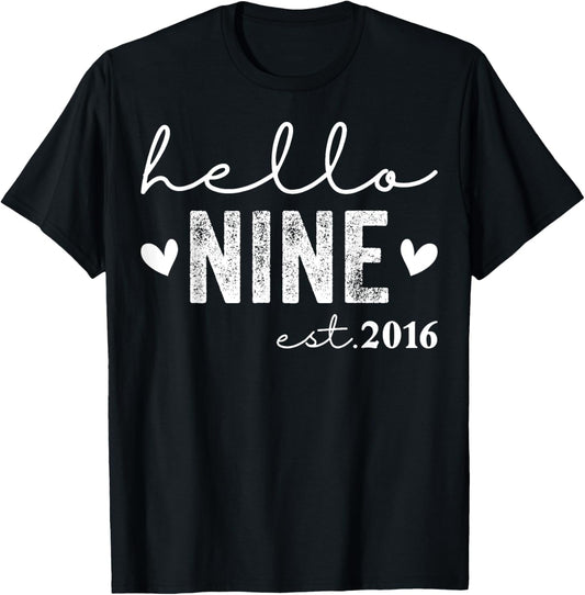 Hello Nine Est 2016 9 Years Old 9th Birthday Girls Boys T-Shirt - T-Shirt | Black