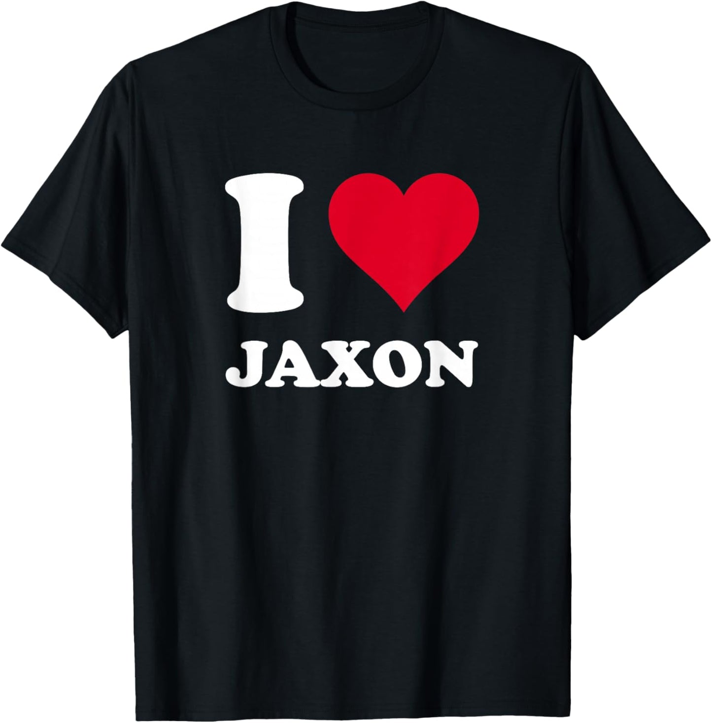 I Love Jaxon T-Shirt - T-Shirt | Black