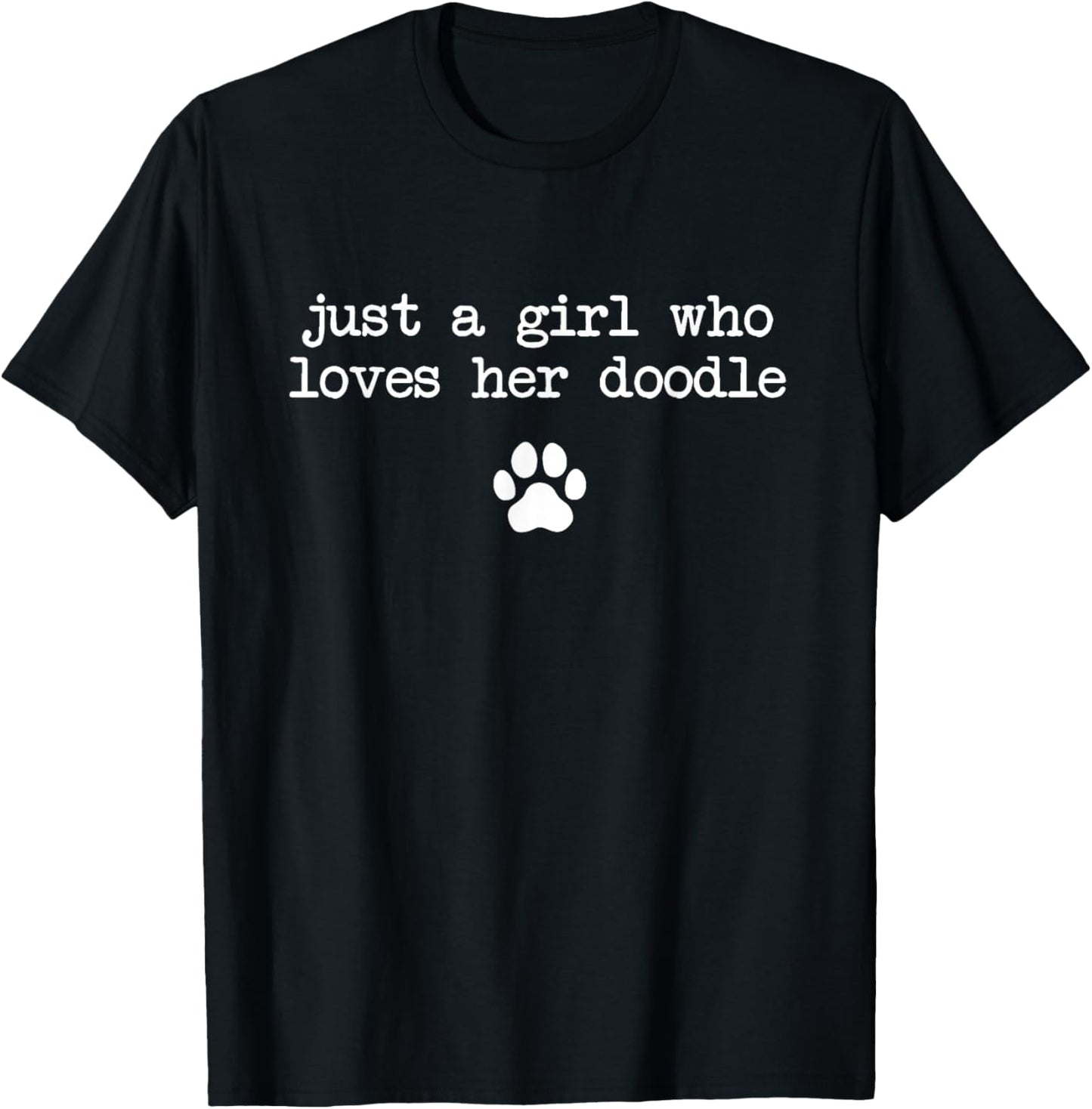 Just a Girl Who Loves her Doodle Funny T-Shirt - T-Shirt | Black