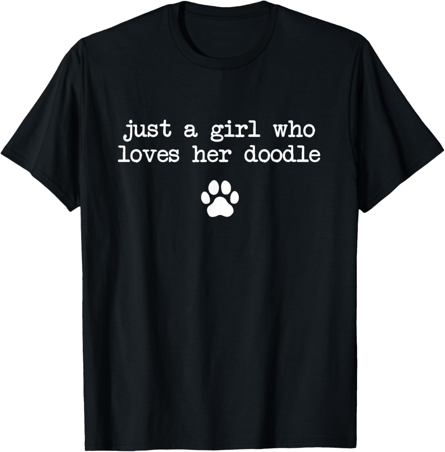 Just a Girl Who Loves her Doodle Funny T-Shirt - T-Shirt | Black