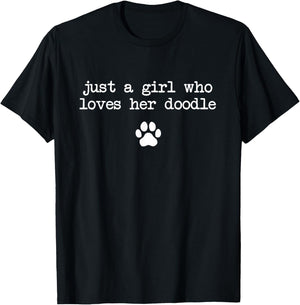 Just a Girl Who Loves her Doodle Funny T-Shirt - T-Shirt | Black