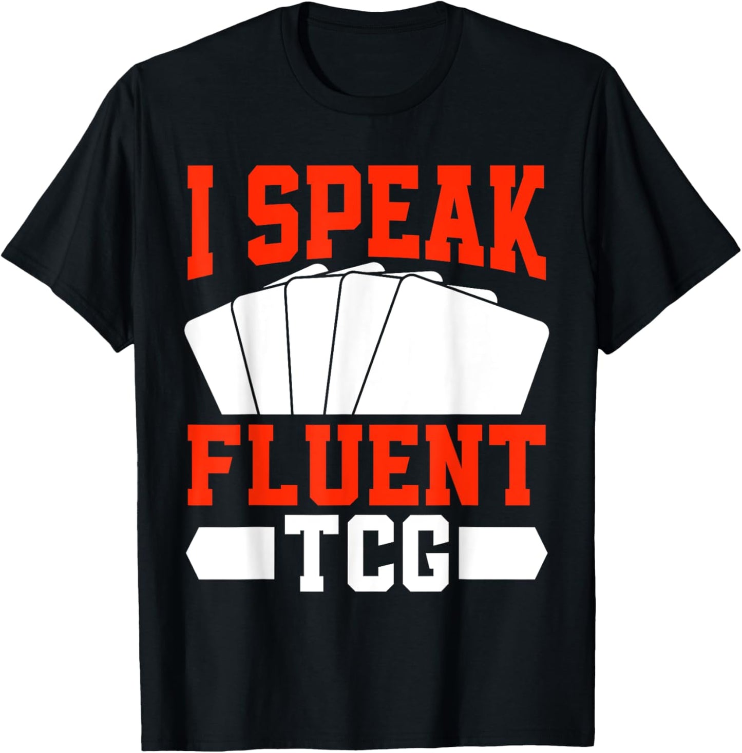 I speak fluent TCG Trading Card T-Shirt - T-Shirt | Black