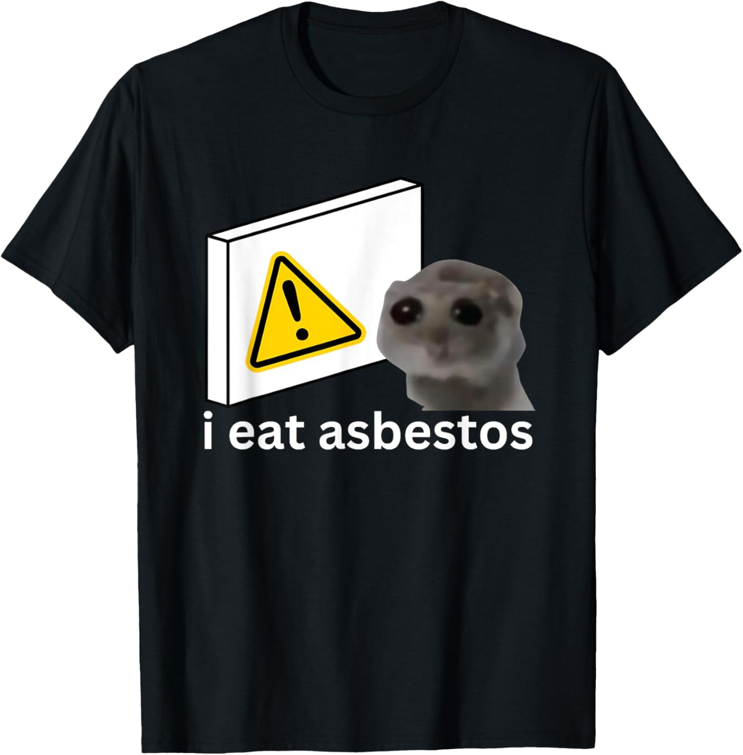 I Eat Asbestos Funny Cursed Sad Hamster Meme T-Shirt - T-Shirt | Black