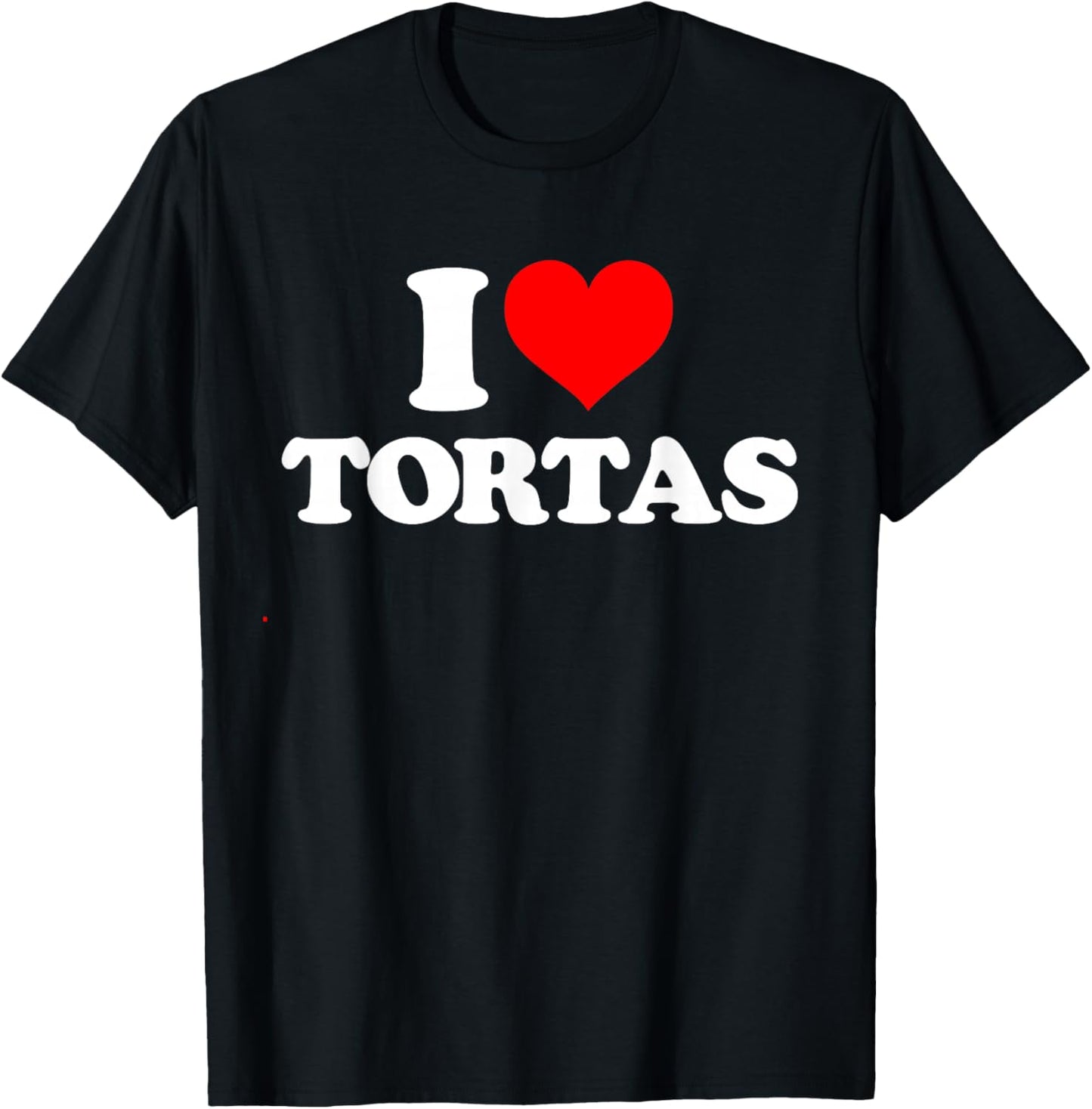 I Love Tortas - I Heart Tortas T-Shirt - T-Shirt | Black