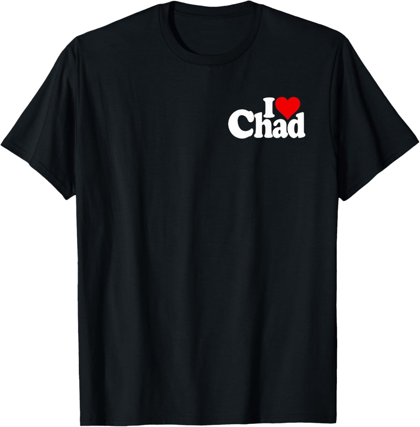 I Love Heart Chad Name on a T-Shirt - T-Shirt | Black