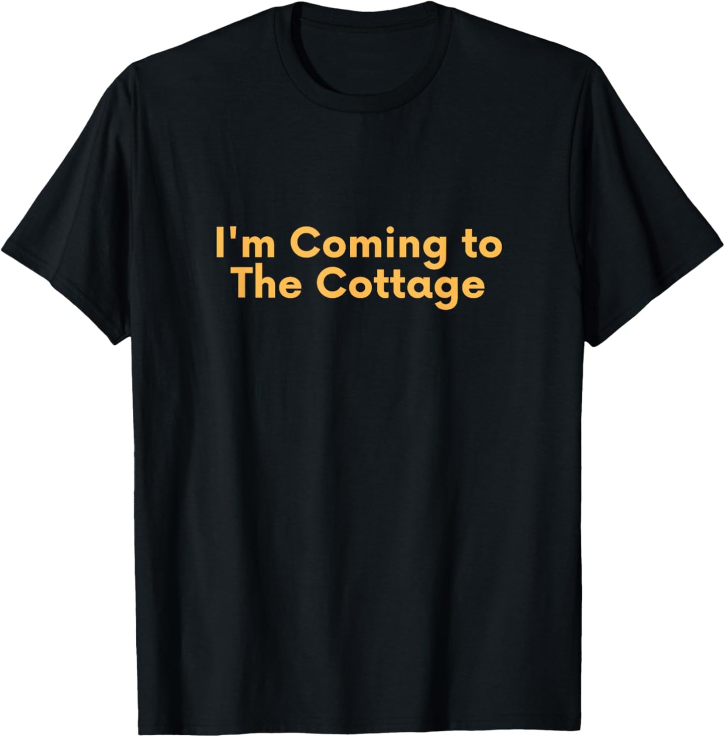 I arrive at the Cottage T-Shirt - T-Shirt | Black