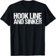 Hook Line And Sinker Shirt Funny Fishing T-Shirt - T-Shirt | Black
