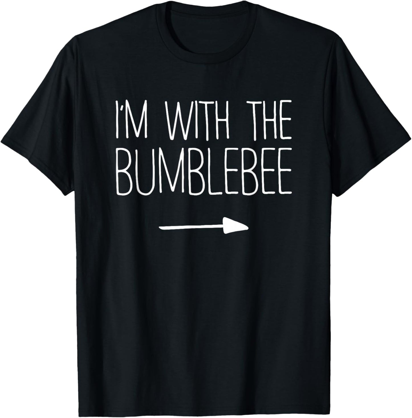 I'm With The Bumblebee Shirt Adult Kids Men Women Costume T-Shirt - T-Shirt | Black