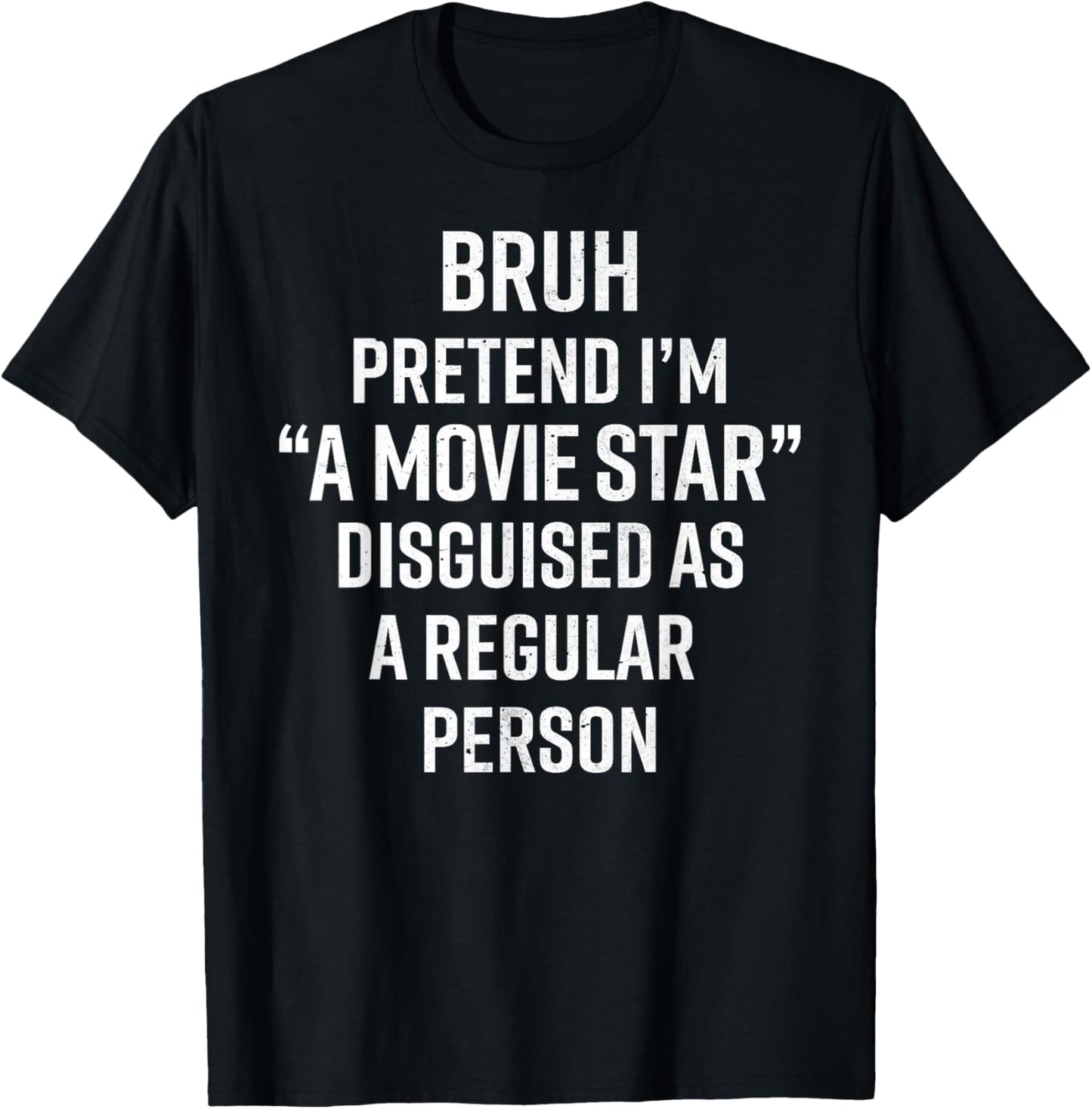 Funny Halloween Lazy Costume Bruh Pretend I'm A Movie Star T-Shirt - T-Shirt | Black