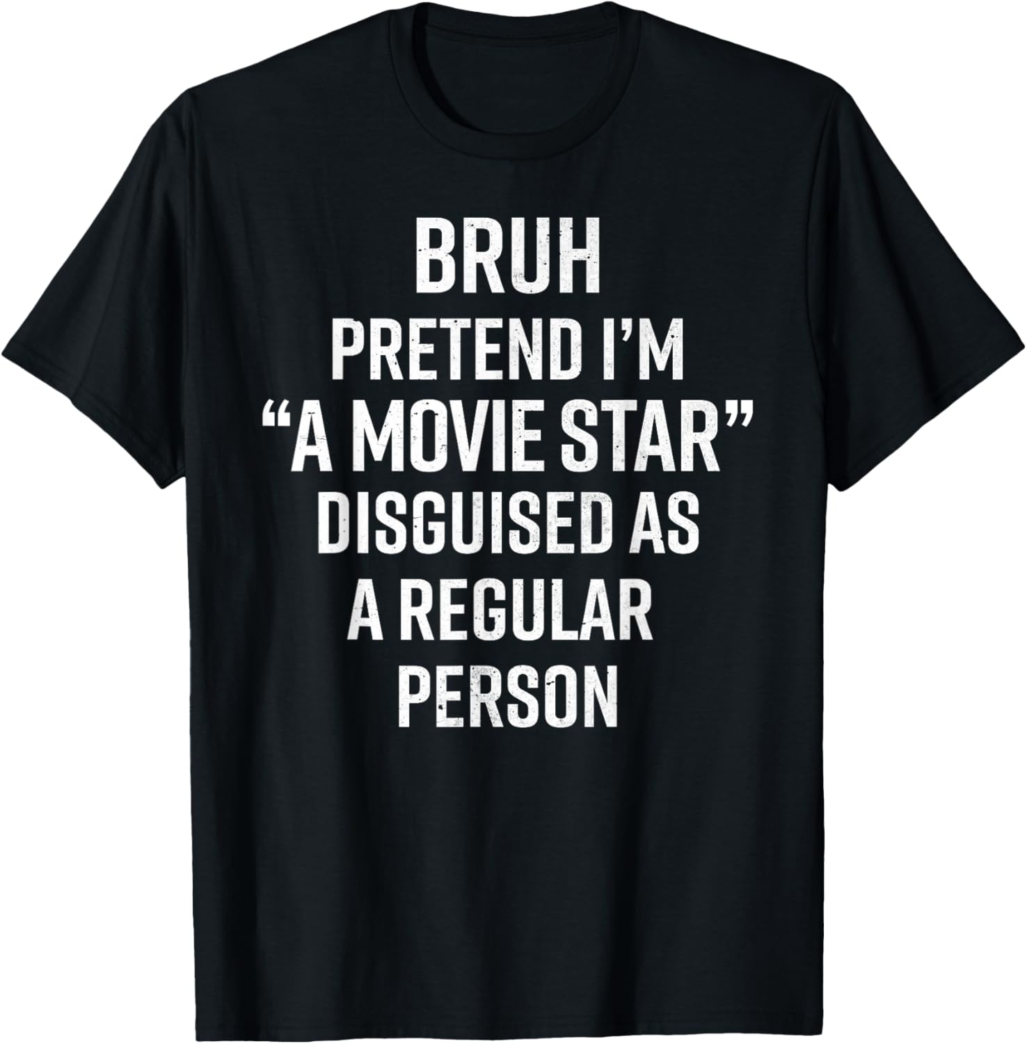 Funny Halloween Lazy Costume Bruh Pretend I'm A Movie Star T-Shirt - T-Shirt | Black