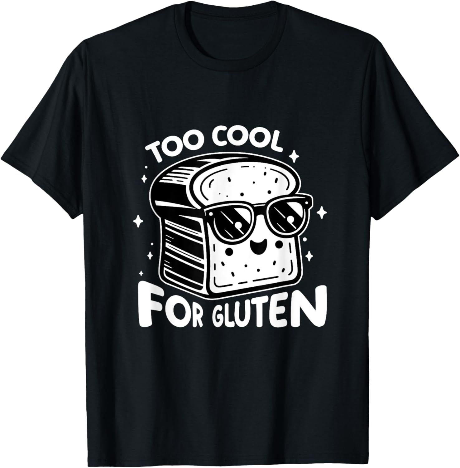 Too Cool for Gluten Funny Bread With Sunglasses T-Shirt - T-Shirt | Black