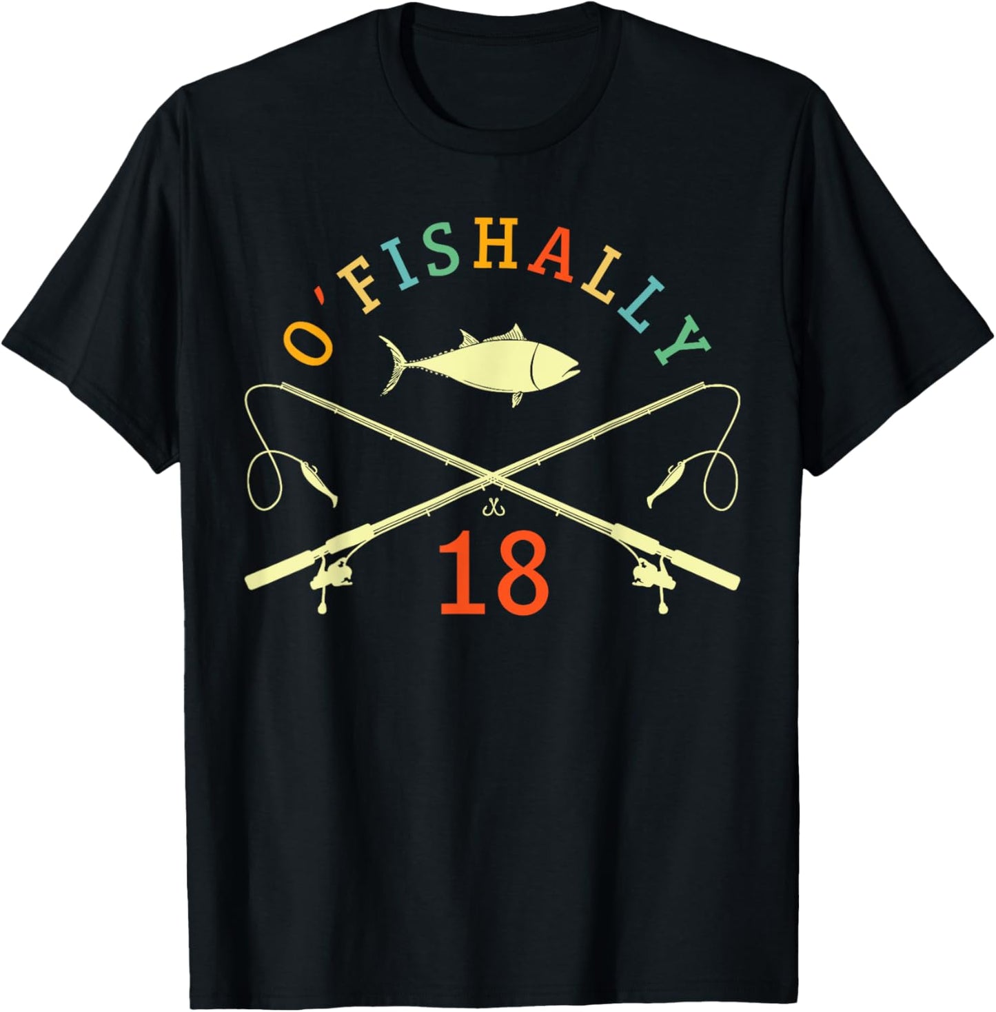 O-Fishally 18 Years Old Fisherman 18th Birthday Fishing T-Shirt - T-Shirt | Black