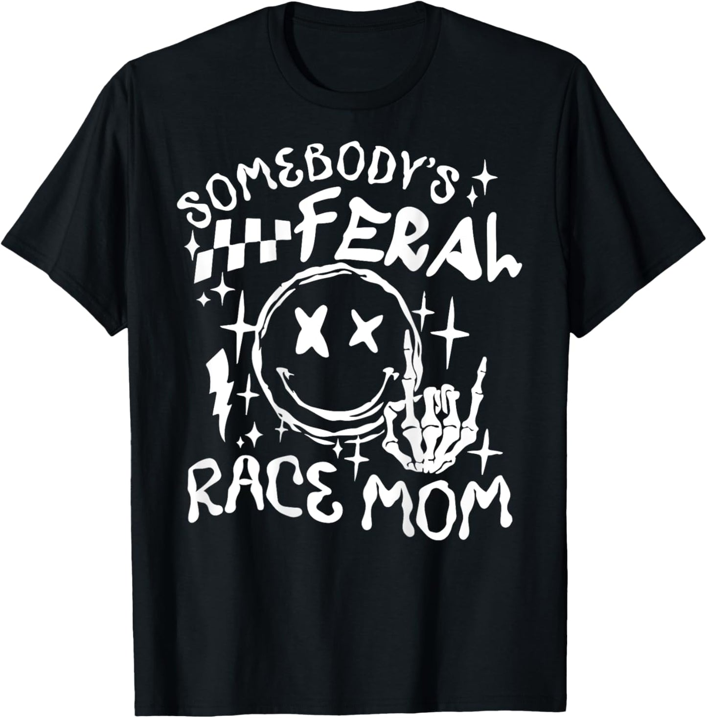 Somebody's Feral Race Mom T-Shirt - T-Shirt | Black