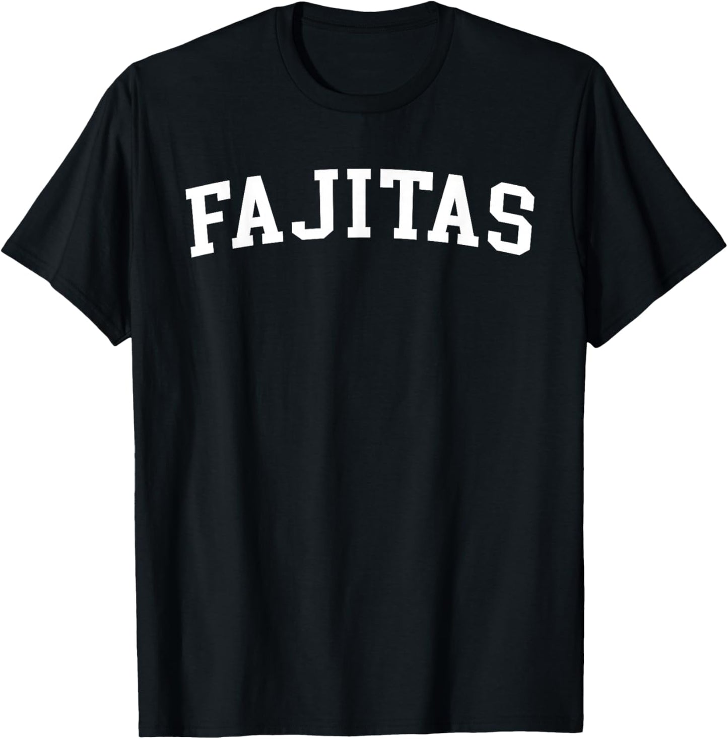 Fajitas T-Shirt - T-Shirt | Black