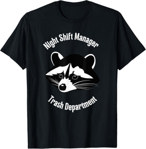 Night Shift Manager Raccoon Trash Department T-Shirt - T-Shirt | Black