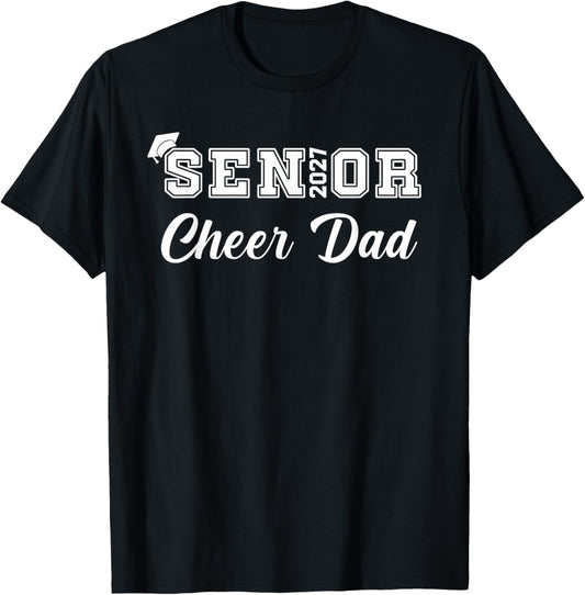 Senior Cheerleader Dad Cheer Class of 2027 Graduation Women T-Shirt - T-Shirt | Black