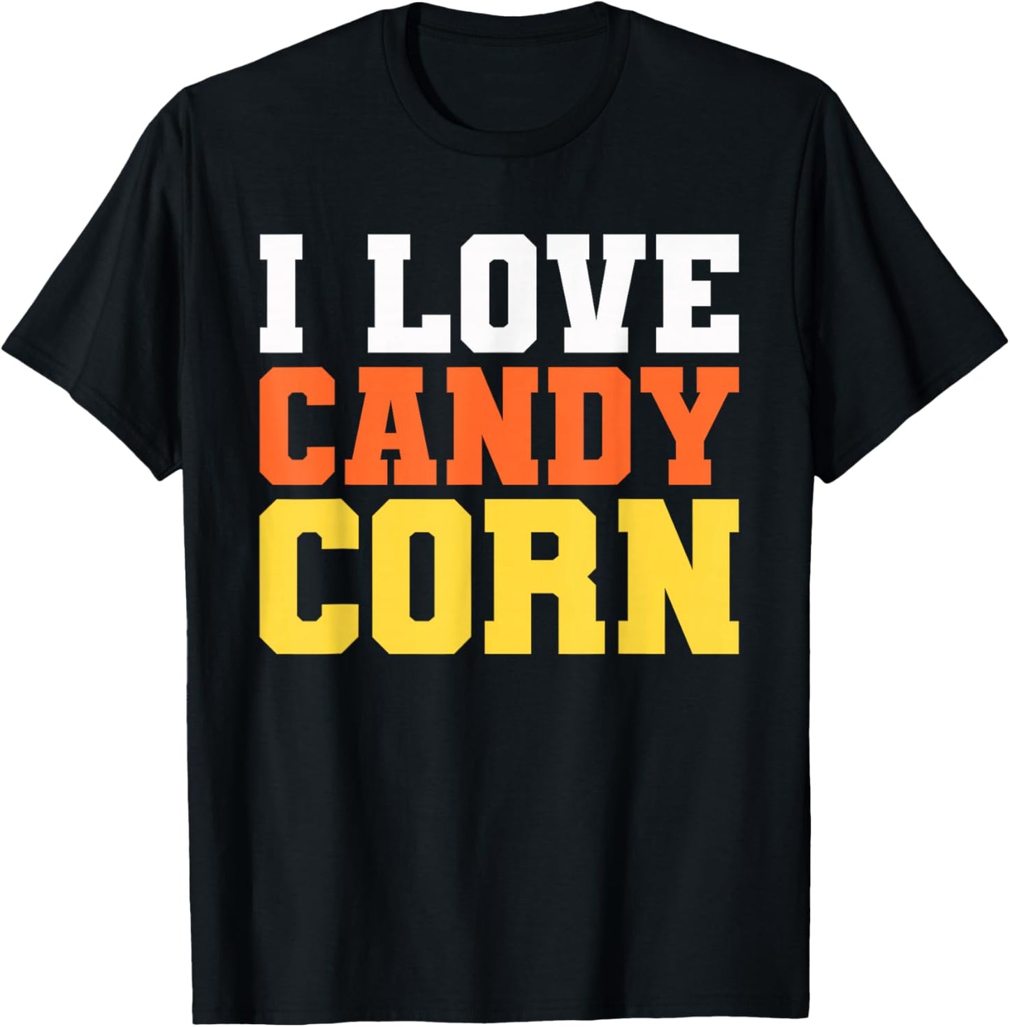 I Love Candy Corn Shirt Men Kids Women Halloween Costume T-Shirt - T-Shirt | Black