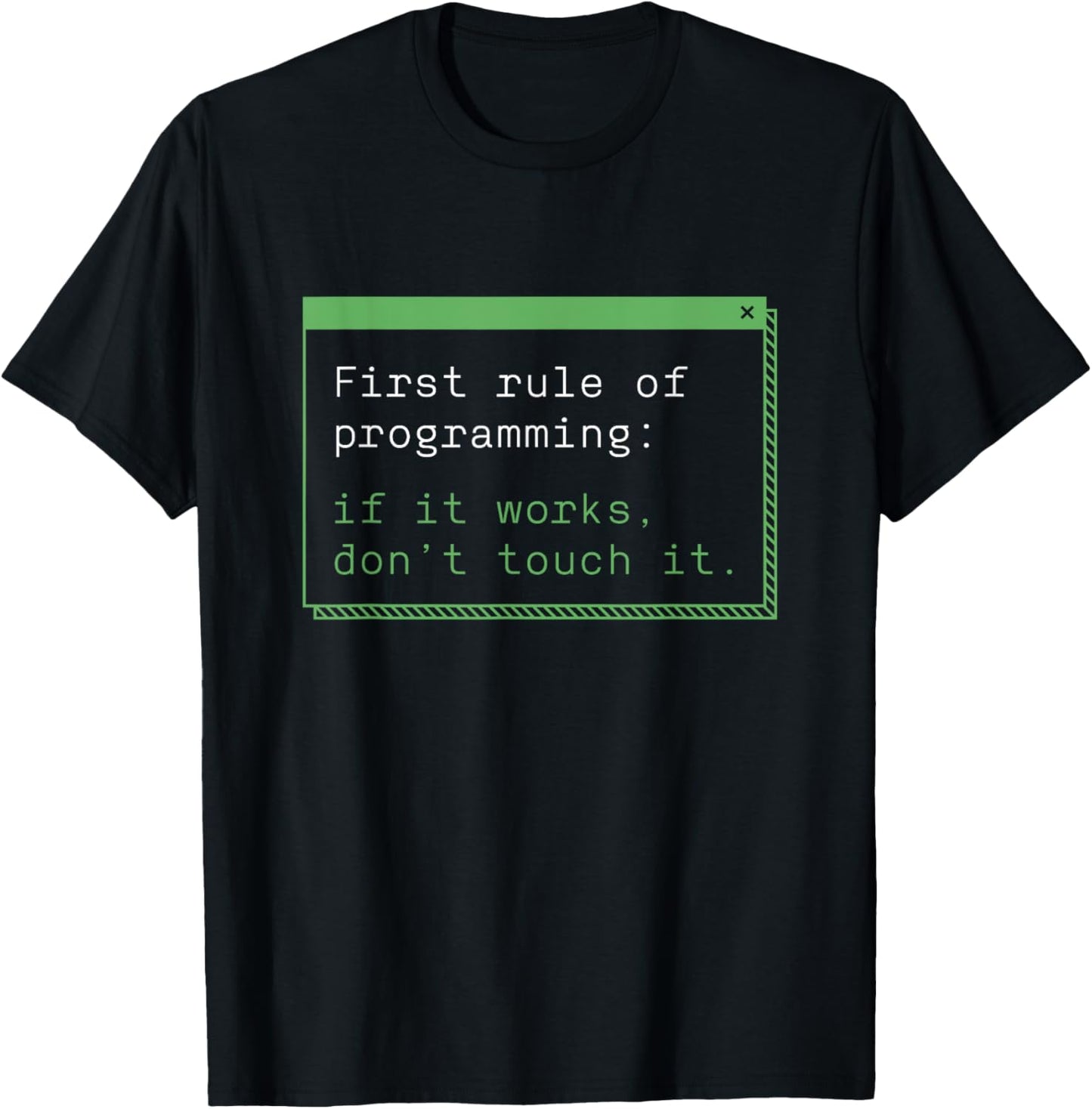 If It Works Dont Touch It Programming Funny Coding Rules T-Shirt - T-Shirt | Black