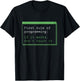 If It Works Dont Touch It Programming Funny Coding Rules T-Shirt - T-Shirt | Black
